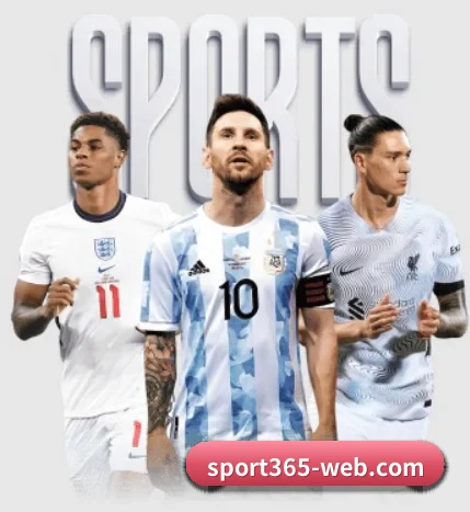 bet365网站围绕看球场景设计的核心服务 - 多运动项目内容板块